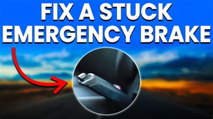 Why is my emergency brake stuck?